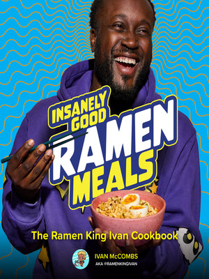 Insanely Good Ramen Meals - ebook